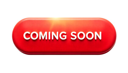 Coming soon red button for marketing and promotion