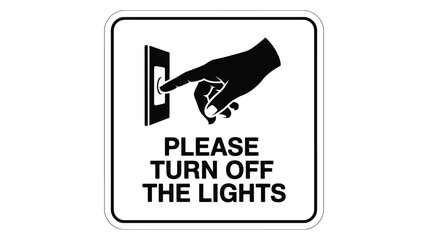 Fototapeta premium a sign asking people to turn off the lights