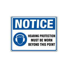 notice hearing protection must be worn beyond this point