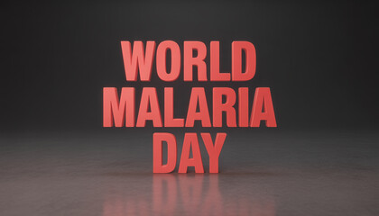 World Malaria Day 3D Red Text on a Dark Textured Background, Raising Awareness for Global Health