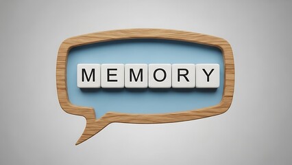 Wooden speech bubble showing memory