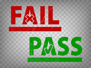 Fail and Pass grunge rubber stamps isolated on transparent  background.  Pass or Fail with check mark and cross.  Green Pass and red Fail stamps for your design, app, UI.  EPS10.