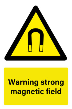Warninig strong magnetic field