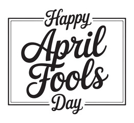 Obraz premium Happy April Fools Day Calligraphy Text