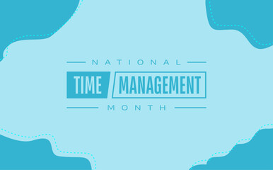 National Time Management Month holiday concept