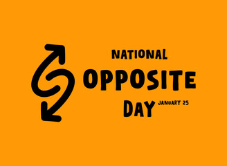 National Opposite Day. January 25. Yellow background. Opposite icon. Flat design vector. Banner, card, background.
