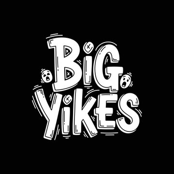 Big Yikes Hand-Drawn Lettering with Expressive Faces.