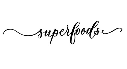 Handwritten Calligraphy Superfoods Healthy Nutrition Vector Lettering Design
