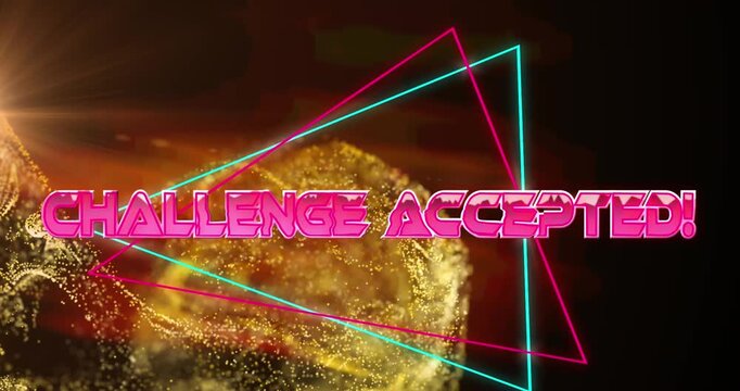 Animation of challenge accepted text banner over golden digital wave against black background