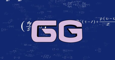 Animation of 6g text banner over mathematical equations floating against blue background - Powered by Adobe