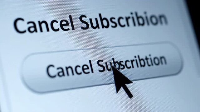 Close-up of a digital screen displaying a "Cancel Subscription" button, with a cursor indicating an impending click.