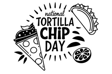 Tortilla Chip Vector Illustration, National Tortilla Chip Day Snack Celebration Graphic