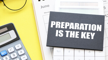 PREPARATION IS THE KEY words on a piece of paper.