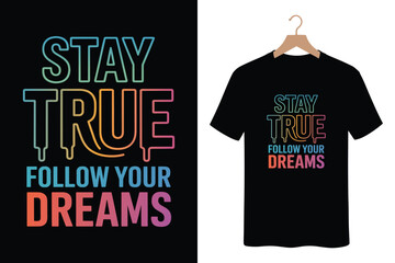 Inspirational motivational quote t-shirt and poster design