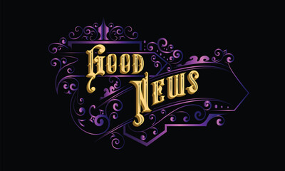GOOD NEWS lettering custom style design