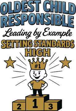 Oldest Child Responsible Leader Typography