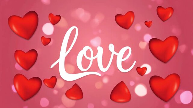Pink bokeh with floating red hearts&mdash;romantic &ldquo;Love&rdquo; message in dreamy Valentine glow.