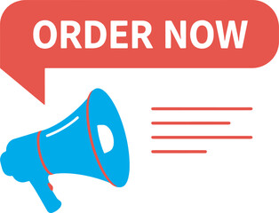 Bold red speech bubble with white text 'order now' and a bright blue megaphone graphic with red accents symbolizing urgent calls to action promotions and marketing campaigns