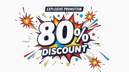 Explosive promotion with 80 percent discount offer