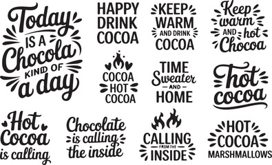Fototapeta premium Set of hand lettered quotes for hot chocolate and cocoa lovers featuring cozy winter themes and calligraphy typography elements