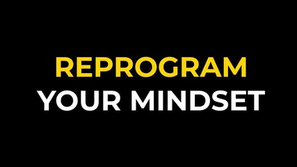 Reprogram your mindset text animation glitch