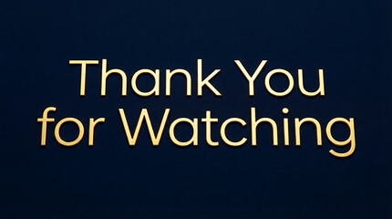Obraz premium Thank You for Watching Golden Text on Dark Background.