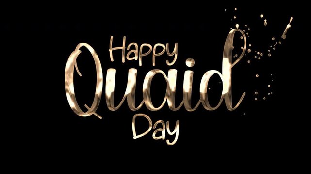Happy quaid day in gold text with celebratory particles. Perfect for social media posts and promotional materials for quaid day celebrations.