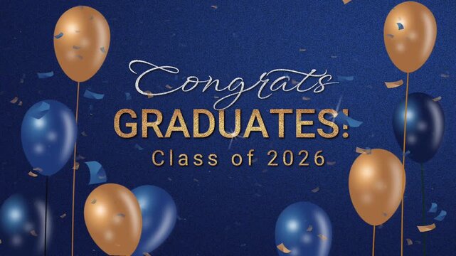 Congrats Graduates Class of 2026 Blue and Gold Celebration Background