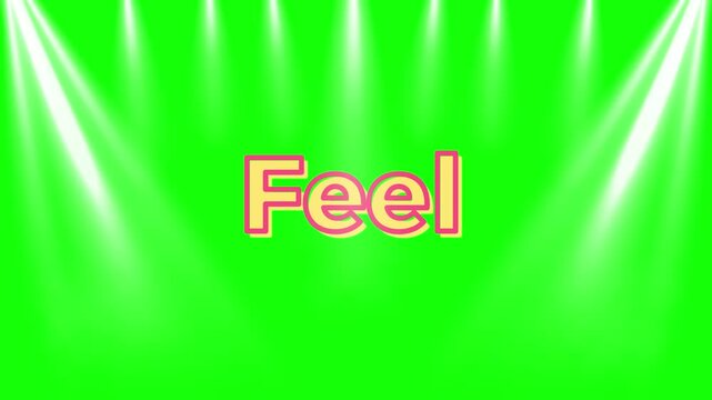 Animated word feel displayed prominently under bright white stage spotlights against a vibrant green screen background for easy digital editing use