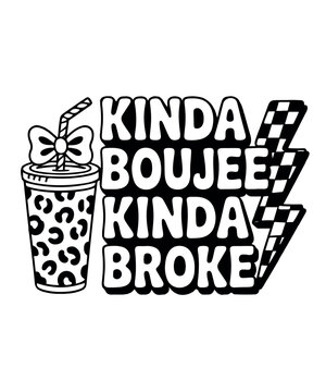 Kinda Boujee Kinda Broke Funny Leopard