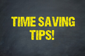 Time Saving Tips!
