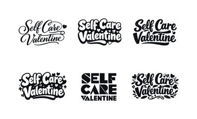 Fototapeta premium Valentine Lettering Styles. Self care Valentine vibes. Set lettering. harmonious lettering variations of the same emblematic concept, each with different