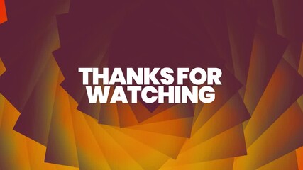 A vibrant orange and red abstract background with the phrase 'thanks for watching' in bold white text, conveying a sense of appreciation and closure with a dynamic, streaming live slide design.