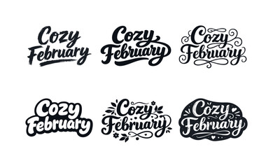 Obraz premium Cozy February Typography. Cozy February typography. Set lettering. harmonious lettering variations of the same emblematic concept, each with different artistic