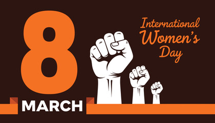 Women&rsquo;s Day Vector &ndash; Raised Fists and Bold Typography Celebrating March 8 Empowerment 