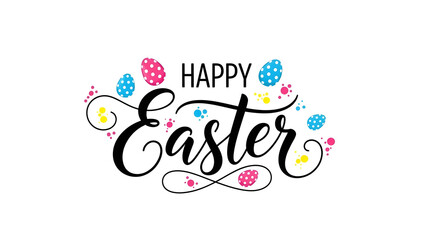 Obraz premium Happy easter calligraphic text illustration with colorful eggs and splatters.