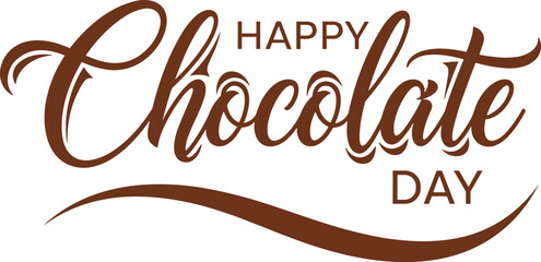 Happy Chocolate Day hand lettering typography design with elegant calligraphy style sweet celebration greeting text illustration isolated © Hey There