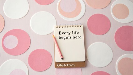 Obstetrics Note and Pink Circles for New Life