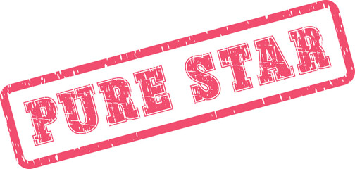 Distressed red rubber stamp with the words Pure Star implies excellence talent and shining brightly