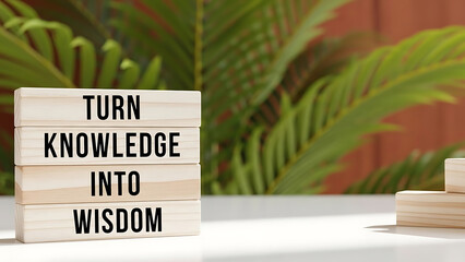 Wooden blocks with turn knowledge into wisdom text on a white table outdoors