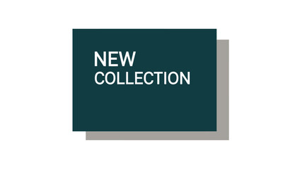 New collection sale advertisement with dark green and orange text