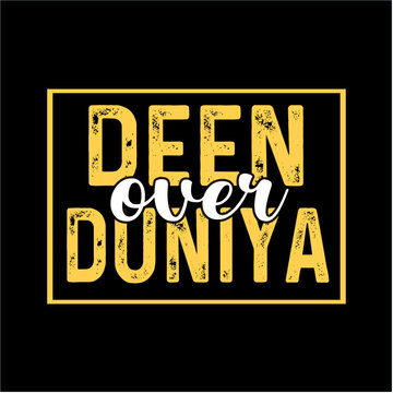 Deen Over Duniya Typography T Shirt Design with Islamic Prayer and Faith Concept