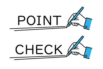 ポイントとチェックの文字にアンダーラインを引く人物の手のイラスト