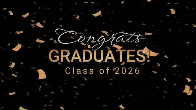 Congrats Graduates Class of 2026 Gold Confetti Celebration Animation