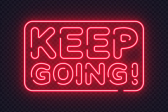 Motivational Keep Going neon sign adds energy and encouragement. Bright glow suits fitness, education, and personal growth visuals.