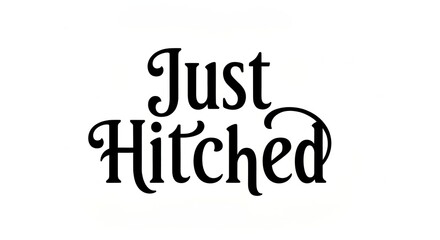 Just Hitched Car Decal Text