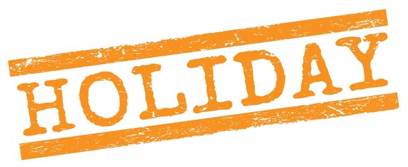 HOLIDAY text on orange lines stamp sign.