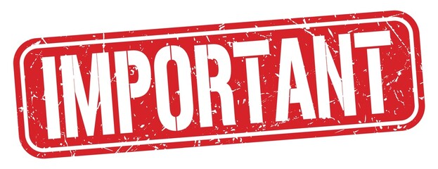 IMPORTANT text written on red stamp sign.