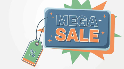 A vibrant sale banner with a price tag hanging from a mega sale sign