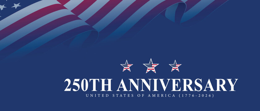 250th anniversary USA Background US Flag Banner, poster, post design